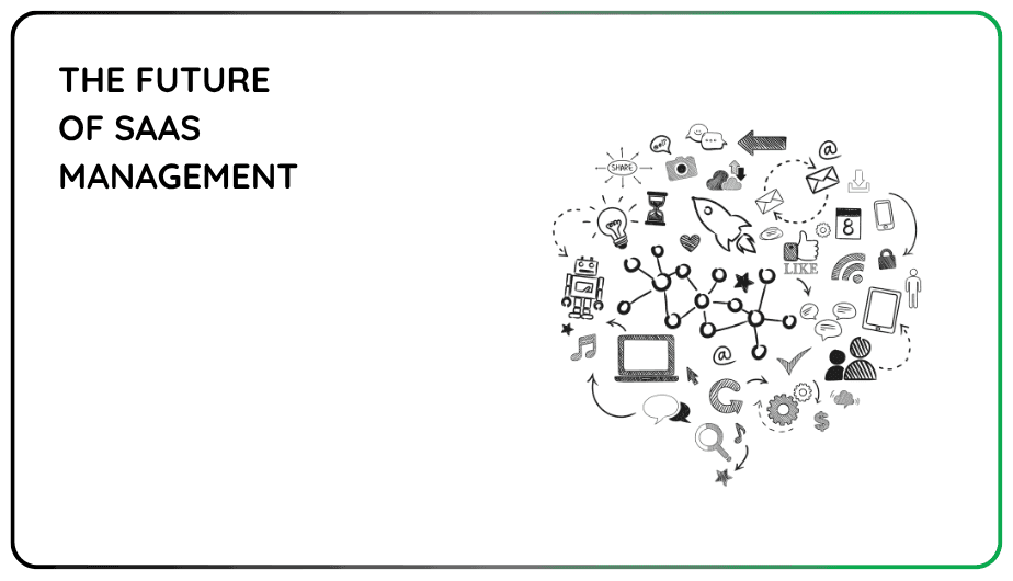 The Future of SaaS Management: Is AI Replacing Manual Tracking?